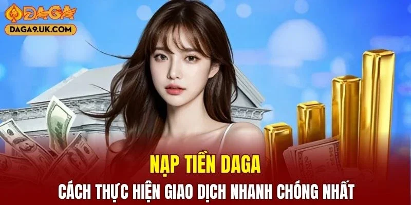 Nạp Tiền DAGA