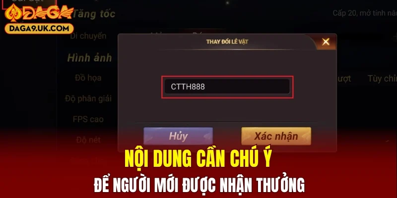 Điều kiện cơ bản giúp tân thủ nhận thưởng thành công
