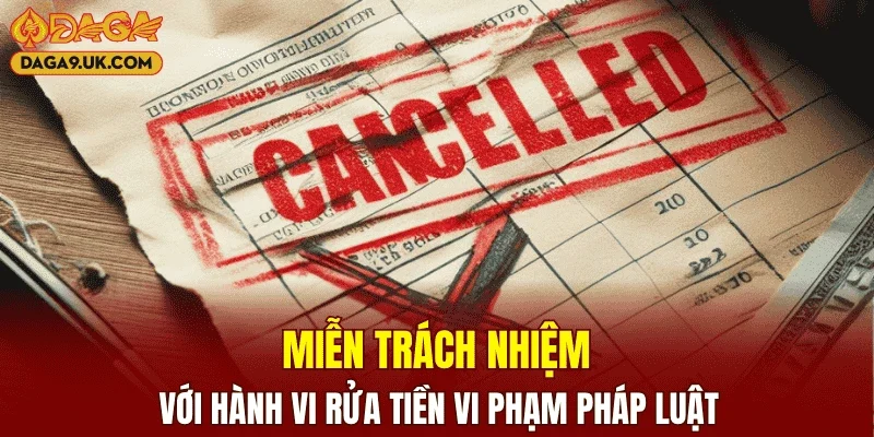 Miễn trách nhiệm với hành vi rửa tiền vi phạm pháp luật