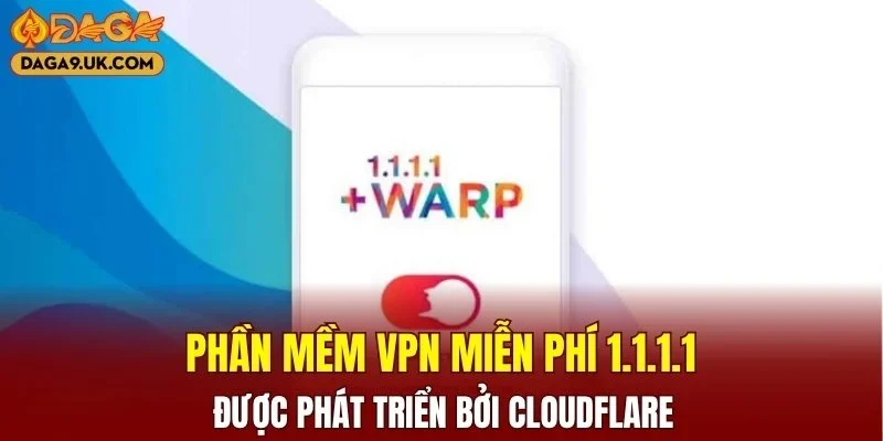 Phần mềm được phát triển bởi Cloudflare
