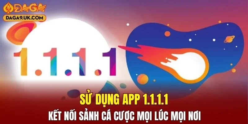 Sử Dụng App 1.1.1.1
